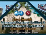 IADC/SPE Managed Pressure Drilling and Underbalanced Operations Conference and Exhibition 2013
